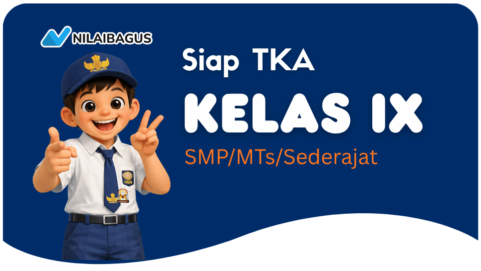 Kelas IX (SMP/MTs/Sederajat)